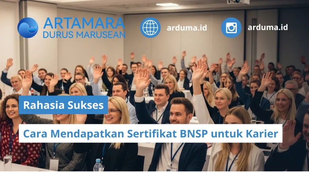 Cara Mendapatkan Sertifikat BNSP