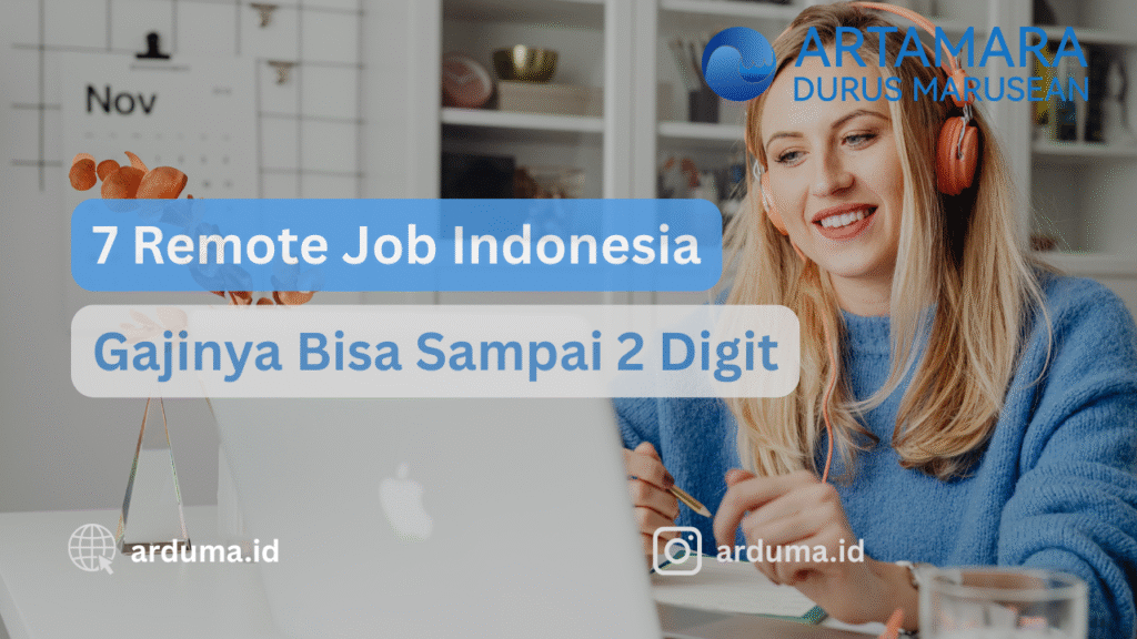 7 Remote Job Indonesia-Gajinya Bisa Sampai 2 Digit